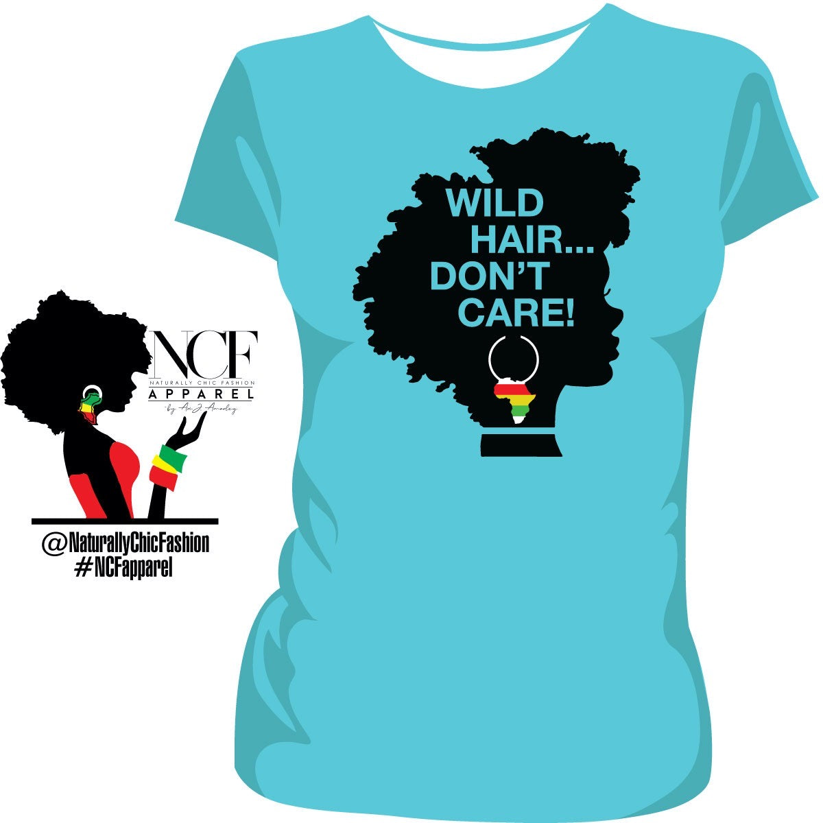 NCF • WILD HAIR DON'T CARE | Caribbean Blue Ladies Tees