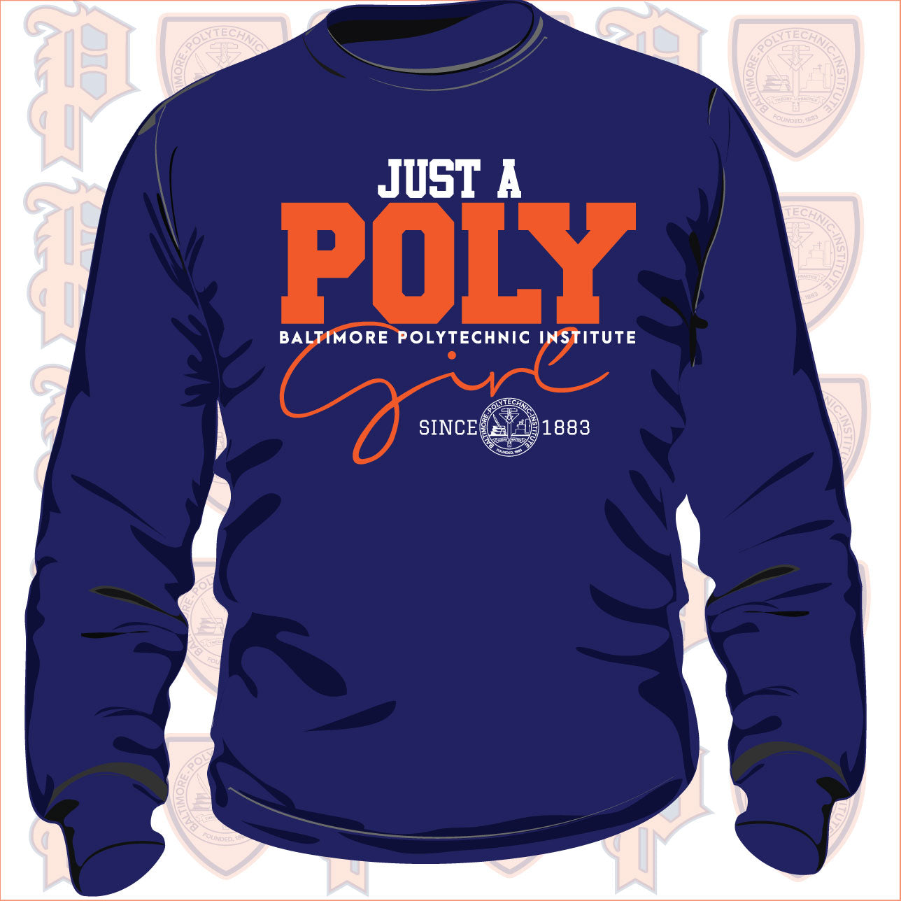 Baltimore Polytechnic Institute | JUST A POLY GIRL Navy Unisex Sweatshirt (DK)